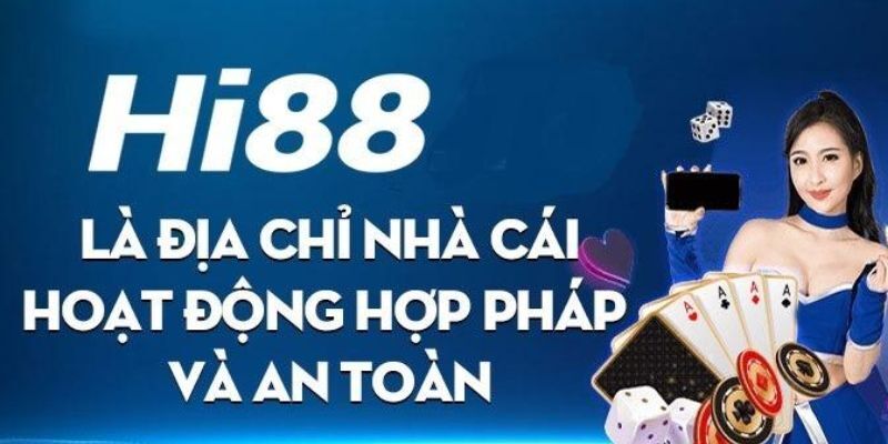 Hi88.xyz - nhà cái uy tín, hợp pháp và an toàn