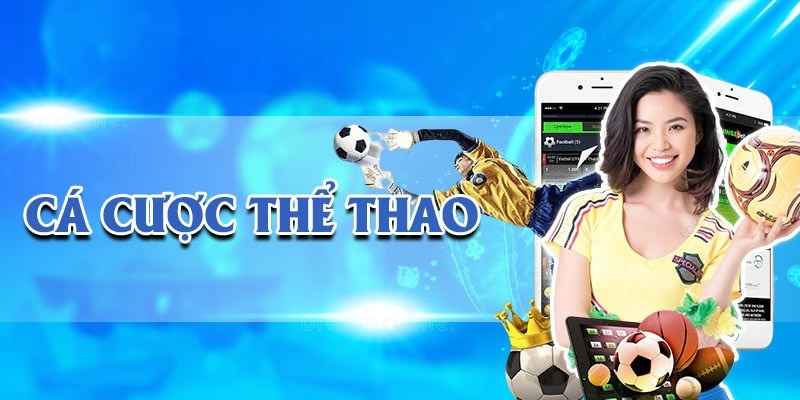 Trải nghiệm cá cược thể thao