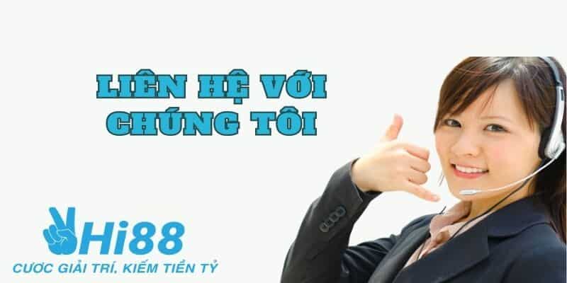 Liên hệ Hi88 - nơi xử lý mọi trở ngại của game thủ