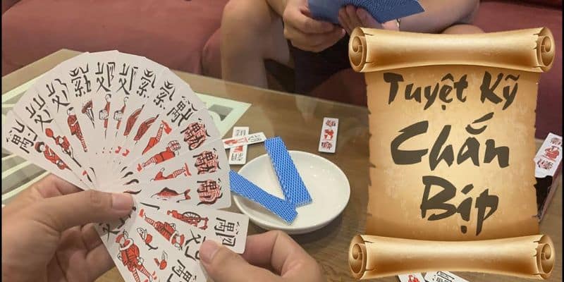 Cách đánh chắn bịp siêu hiệu quả