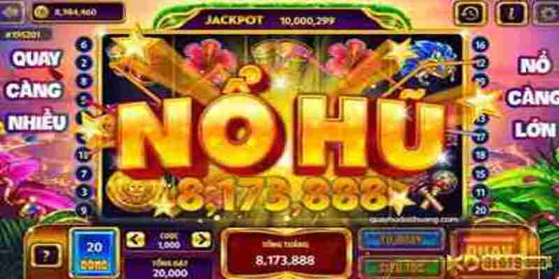 Nổ hũ với vô vàng tiền thưởng