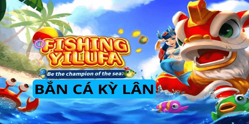 Quy trình tham gia săn Kỳ Lân dưới đáy biển