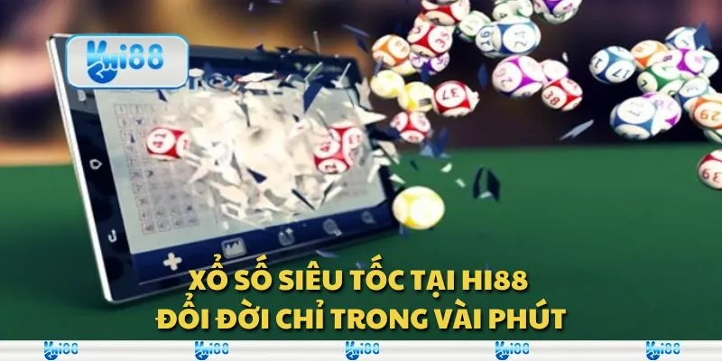 Xổ số siêu tốc tại Hi88 - Đổi đời chỉ trong vài phút